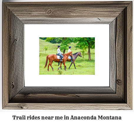 trail rides near me in Anaconda, Montana